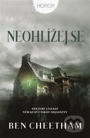 Neohlížej se - Ben Cheetham