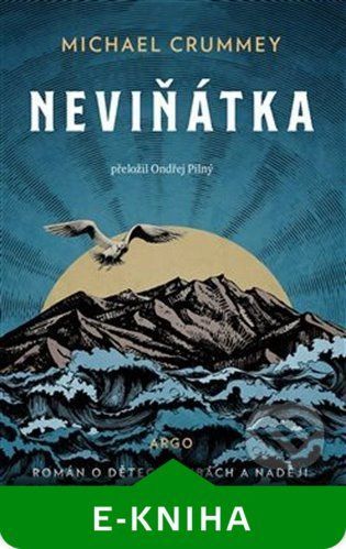 Neviňátka - Michael Crummey