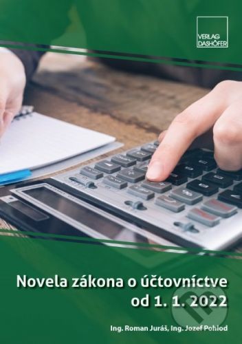 Novela zákona o účtovníctve od 1. 1. 2022 - Verlag Dashöfer