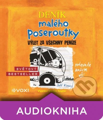 Deník malého poseroutky 9 - Výlet za všechny peníze - Jeff Kinney