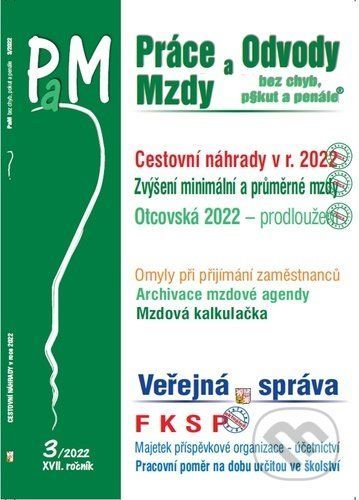 Práce a mzdy 3/2022 - Ladislav Jouza, Eva Dandová, Jana Drexlerová