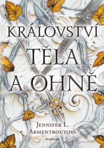 Království těla a ohně - Jennifer L. Armentrout, Hang Le (ilustrátor)