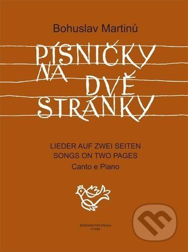 Písničky na dvě stránky - Bohuslav Martinů