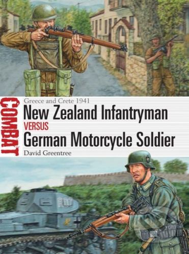 New Zealand Infantryman vs German Motorcycle Soldier - David Greentree, Adam Hook (Ilustrátor)