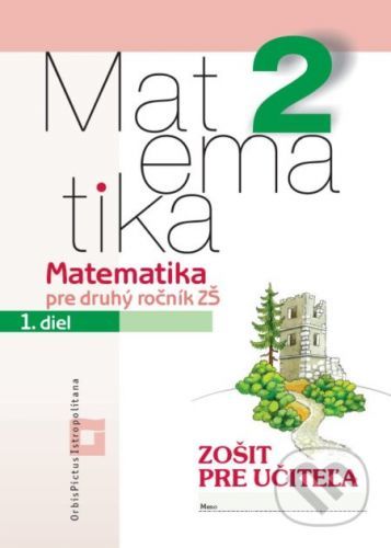 Matematika 2 pre základné školy - zošit pre učiteľa, 2. diel - Vladimír Repáš, Ingrid Jančiarová