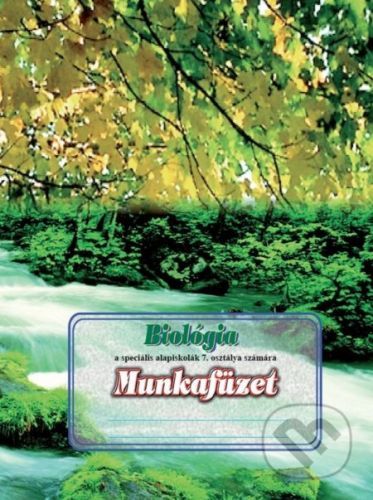 Biológia a speciális alapiskolák 7. osztálya számára (Munkafüzet) - Expol Pedagogika