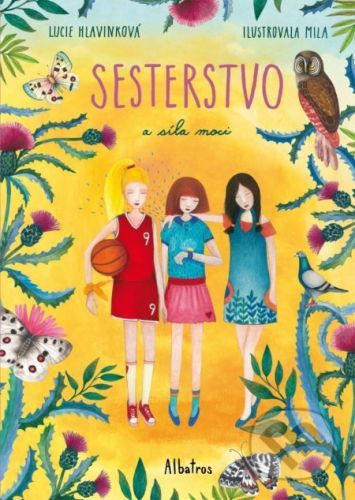 Sesterstvo a síla moci - Lucie Hlavinková, Bohumila Becerra-Gablasová (ilustrátor)