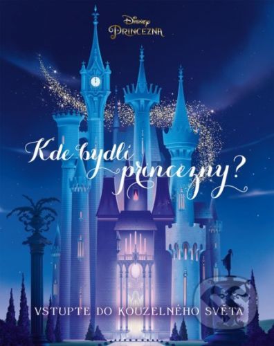 Princezna: Kde bydlí princezny - Egmont ČR