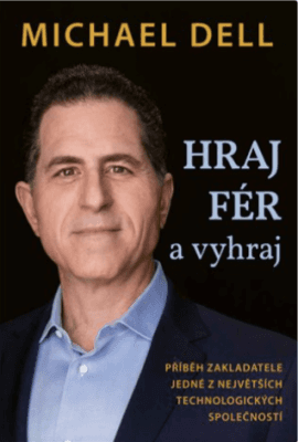 Hraj fér a vyhraj - Michael Dell