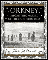 Orkney - Megalithic Marvel of the Northern Isles (McDonnell Hector)(Paperback / softback)