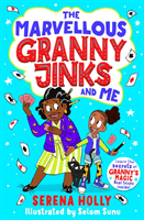 Marvellous Granny Jinks and Me (Holly Serena)(Paperback / softback)