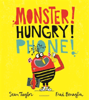 MONSTER! HUNGRY! PHONE! (Taylor Sean)(Paperback / softback)