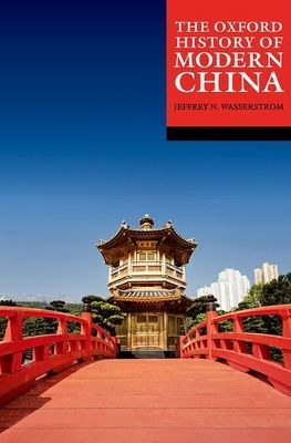Oxford History of Modern China(Paperback / softback)