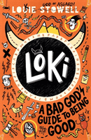 Loki: A Bad God's Guide to Being Good (Stowell Louie)(Paperback / softback)