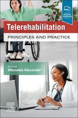Telerehabilitation - Principles and Practice(Paperback / softback)