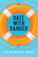 Date with Danger (Browning Wroe Jo)(Paperback / softback)