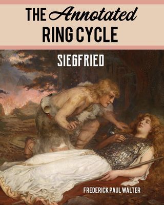 Annotated Ring Cycle: Siegfried (Walter Frederick Paul)(Paperback / softback)