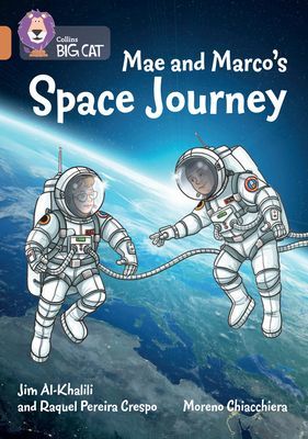 Mae and Marco's Space Journey - Band 12/Copper (Al-Khalili Jim)(Paperback / softback)