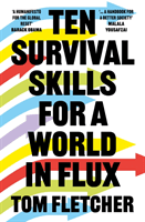 Ten Survival Skills for a World in Flux (Fletcher Tom)(Paperback)