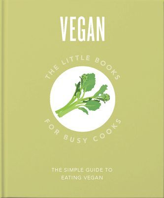 Little Book of Being Vegan - A celebration of plant-based living (Orange Hippo!)(Pevná vazba)