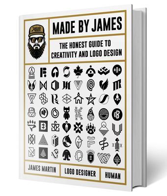 Made by James - The Honest Guide to Creativity and Logo Design (Martin James)(Pevná vazba)