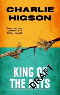 King Of The Ants (Higson Charlie)(Paperback / softback)