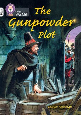 Gunpowder Plot - Band 10+/White Plus (Murtagh Ciaran)(Paperback / softback)