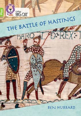 Battle of Hastings - Band 11+/Lime Plus (Hubbard Ben)(Paperback / softback)