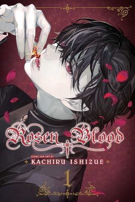 Rosen Blood, Vol. 1 (Ishizue Kachiru)(Paperback / softback)