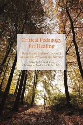 Critical Pedagogy for Healing - Paths Beyond 