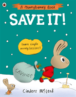 Save It! - Learn simple money lessons (McLeod Cinders)(Paperback / softback)