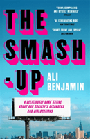 Smash-Up - a delicious satire from a breakout voice in literary fiction (Benjamin Ali)(Paperback / softback)