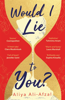 Would I Lie to You? (Ali-Afzal Aliya)(Paperback / softback)