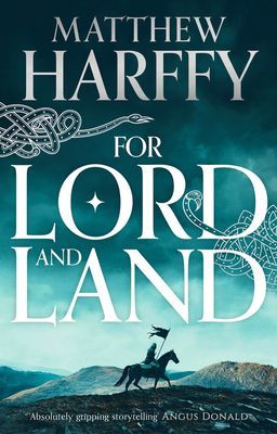 For Lord and Land (Harffy Matthew)(Paperback / softback)