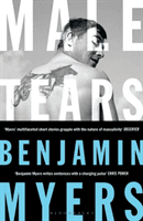 Male Tears (Myers Benjamin)(Paperback / softback)
