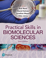 Practical Skills in Biomolecular Sciences 6e (Weyers Jonathan)(Paperback / softback)