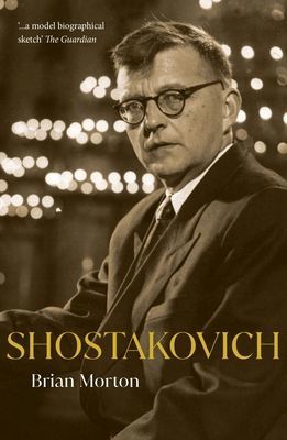 Shostakovich - A Coded Life in Music (Morton Brian)(Paperback / softback)
