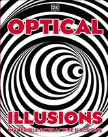 Optical Illusions - Incredible Pop-Up Visual Magic! (DK)(Pevná vazba)