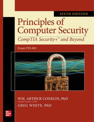 Principles of Computer Security: CompTIA Security+ and Beyond, Sixth Edition (Exam SY0-601) (Conklin Wm. Arthur)(Paperback / softback)