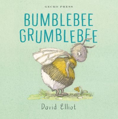 Bumblebee Grumblebee (Elliot David)(Board book)