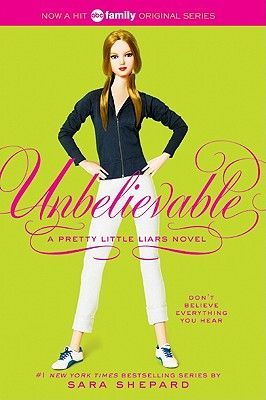 Pretty Little Liars #4: Unbelievable (Shepard Sara)(Paperback)