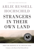 Strangers In Their Own Land - Anger and Mourning on the American Right (Hochschild Arlie Russell)(Paperback)