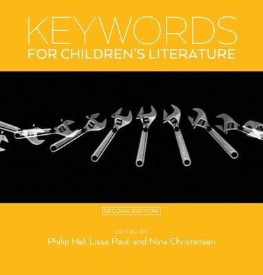 Keywords for Children's Literature, Second Edition (Nel Philip)(Paperback)