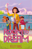Room To Dream - (Front Desk #3) (Yang Kelly)(Paperback / softback)