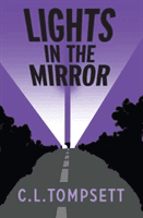 Lights in the Mirror (Tompsett C. L.)(Paperback / softback)