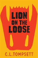 Lion on the Loose (Tompsett C. L.)(Paperback / softback)