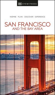 DK Eyewitness San Francisco and the Bay Area (DK Eyewitness)(Paperback / softback)