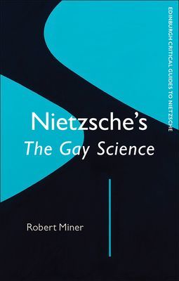 Nietzsche's Gay Science (Miner Robert)(Paperback / softback)