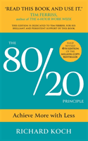 80/20 Principle - Achieve More with Less: THE NEW 2022 EDITION OF THE CLASSIC BESTSELLER (Koch Richard)(Paperback / softback)