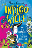 Indigo Wilde and the Creatures at Jellybean Crescent - Book 1 (Curnick Pippa)(Paperback / softback)